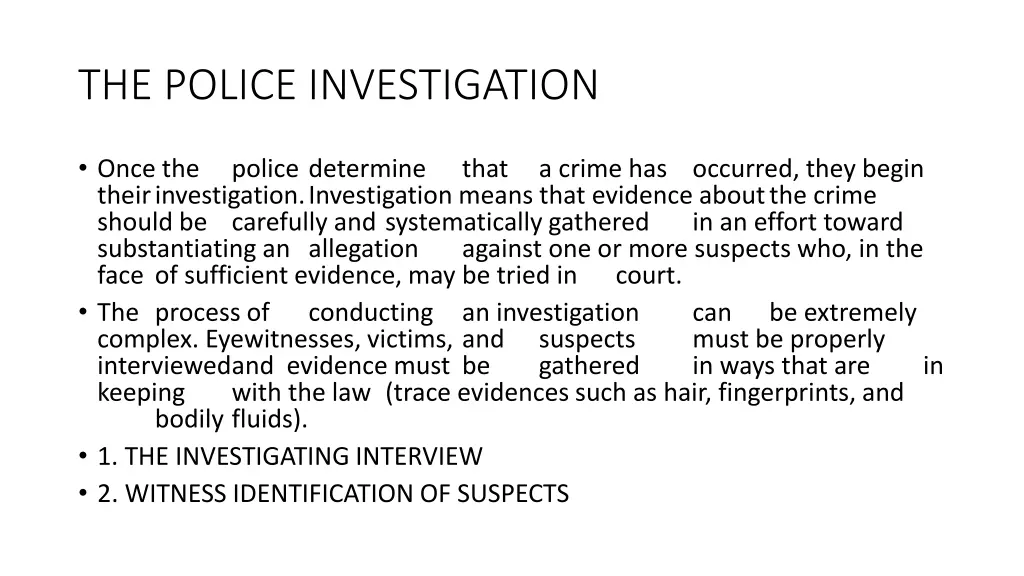 the police investigation