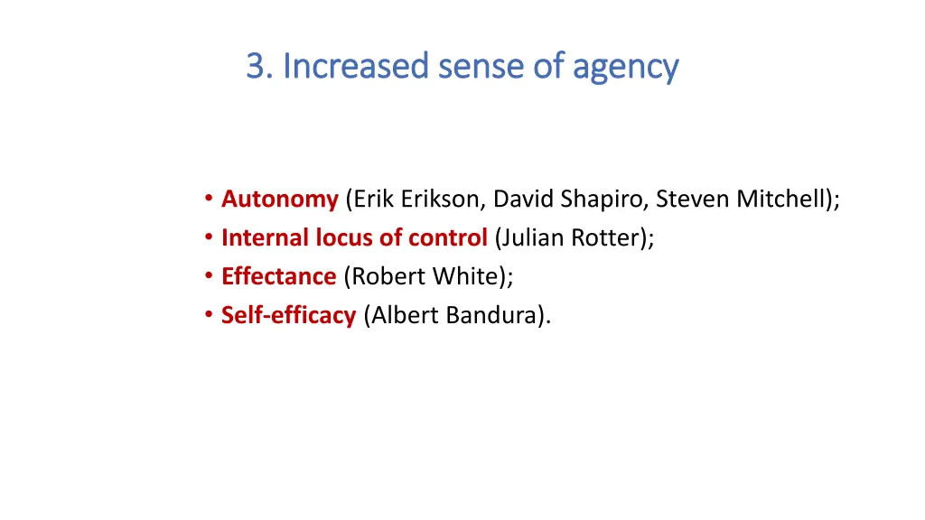 3 increased sense of agency 3 increased sense