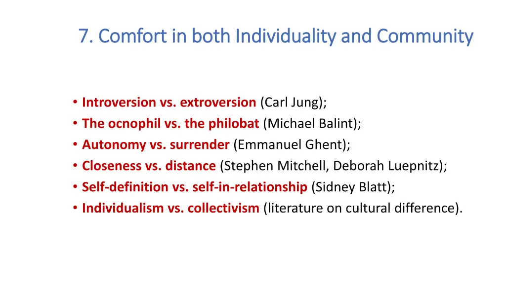 7 comfort in both individuality and community