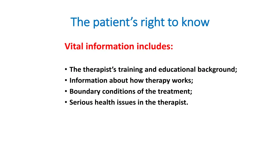 the patient s right to know the patient s right