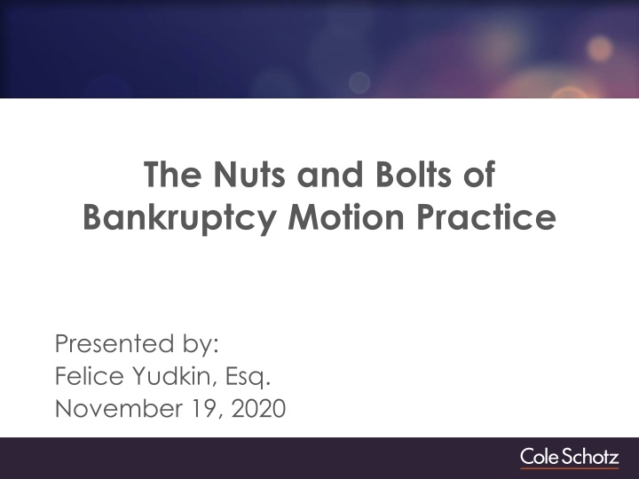 the nuts and bolts of bankruptcy motion practice