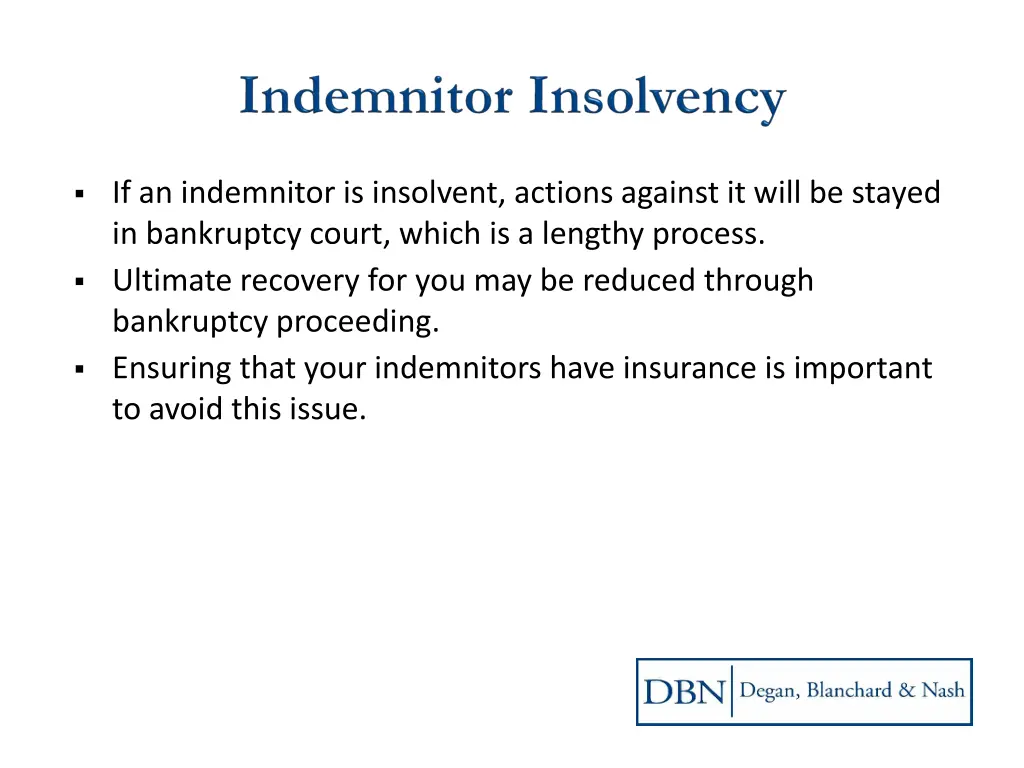 if an indemnitor is insolvent actions against