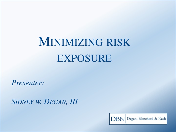 m inimizing risk exposure