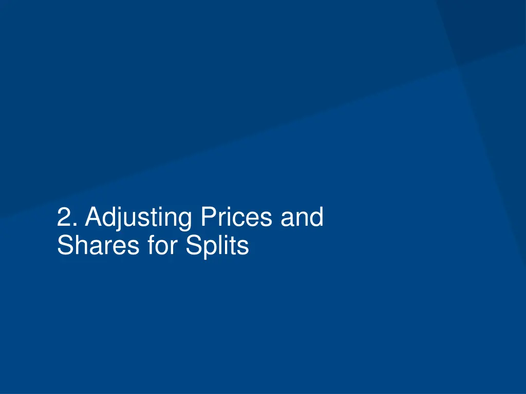 2 adjusting prices and shares for splits