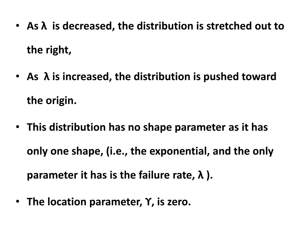 as is decreased the distribution is stretched