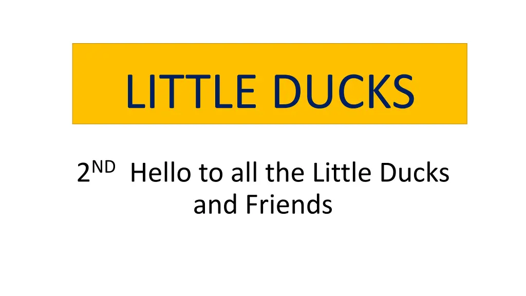 little ducks