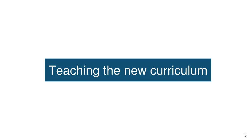 teaching the new curriculum