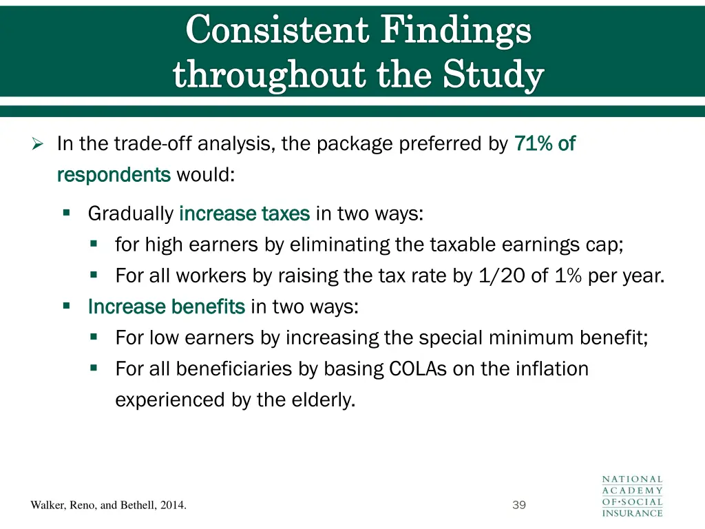 consistent findings throughout the study 1