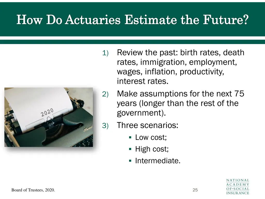 how do actuaries estimate the future