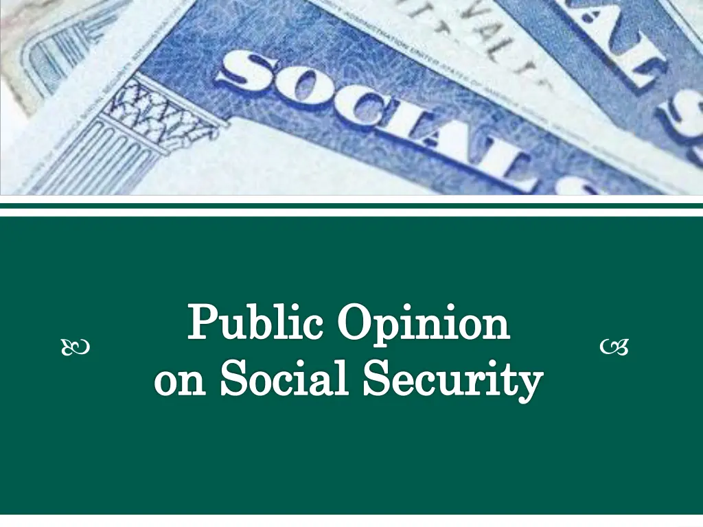 public opinion public opinion on social security