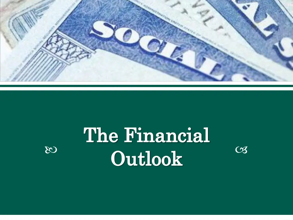 the financial the financial outlook outlook