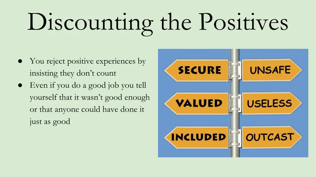 discounting the positives