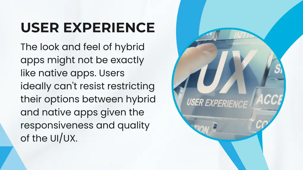 user experience the look and feel of hybrid apps