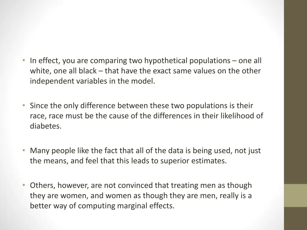 in effect you are comparing two hypothetical