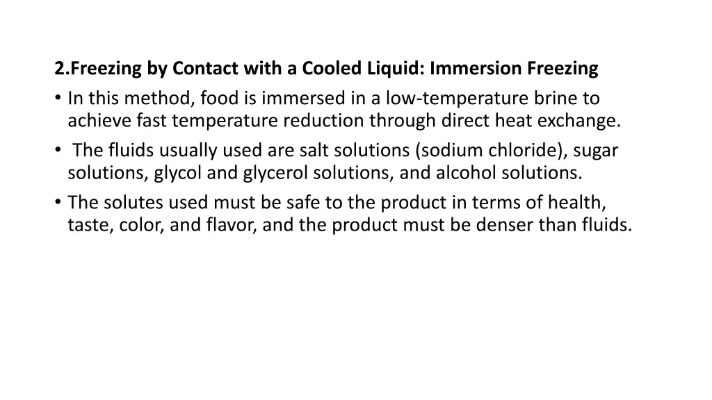 2 freezing by contact with a cooled liquid