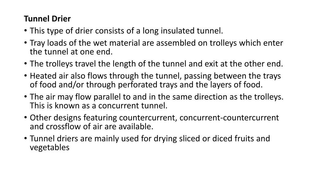 tunnel drier this type of drier consists