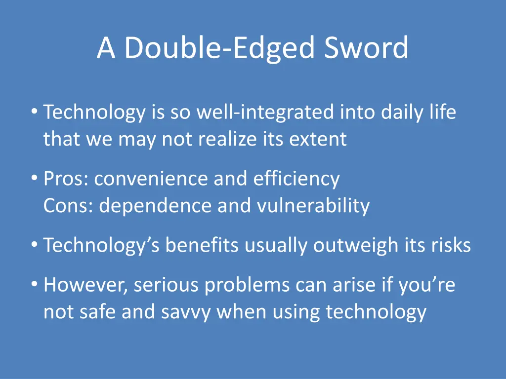 a double edged sword