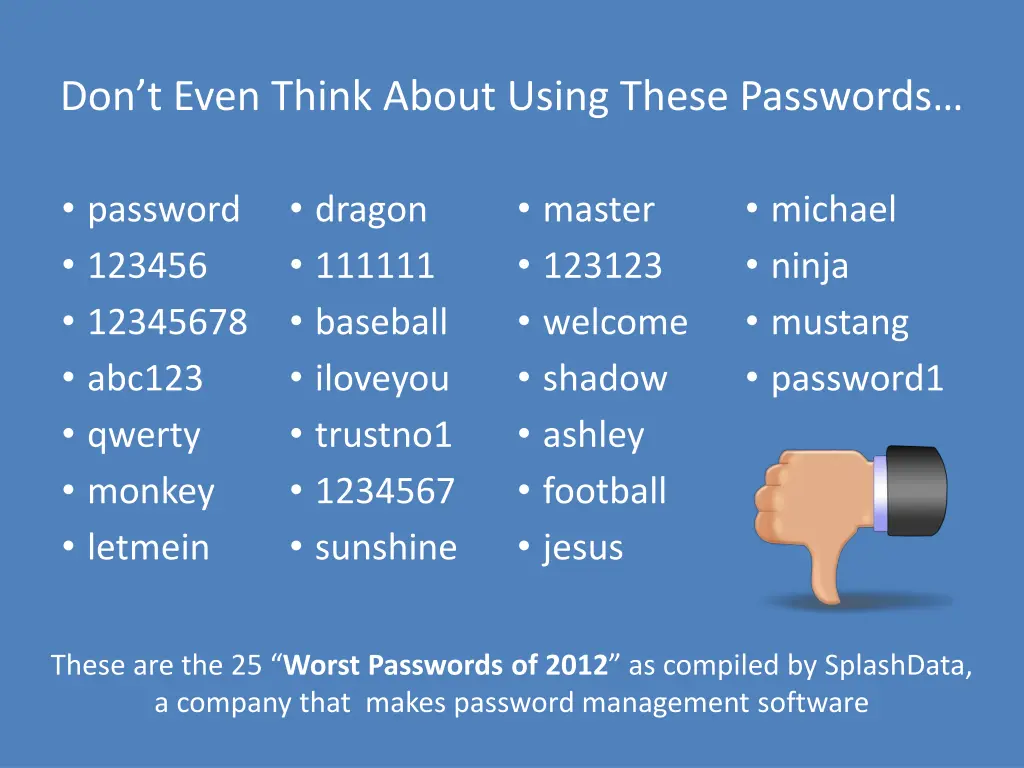 don t even think about using these passwords