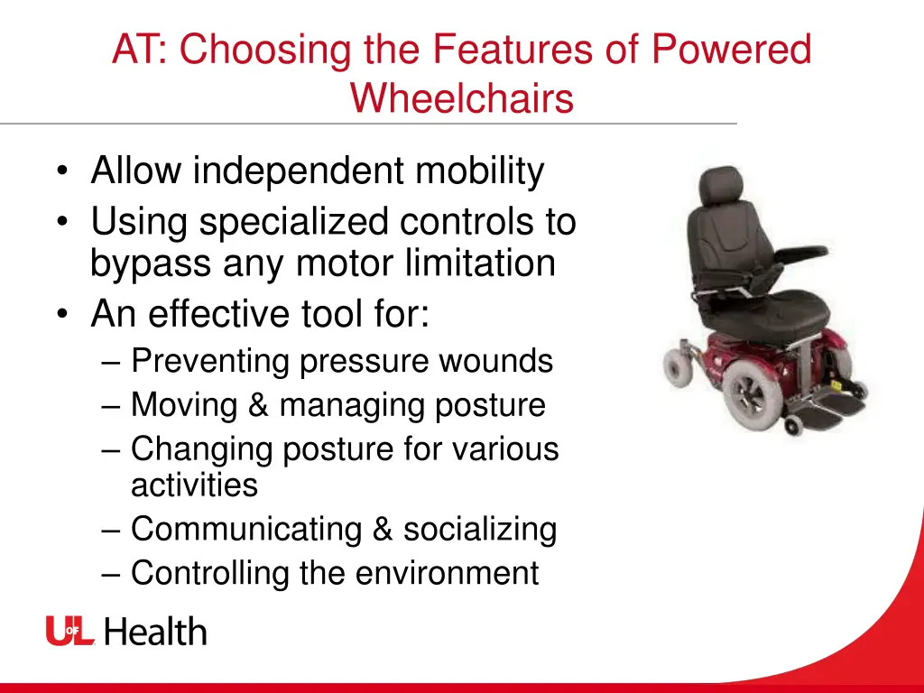 at choosing the features of powered wheelchairs