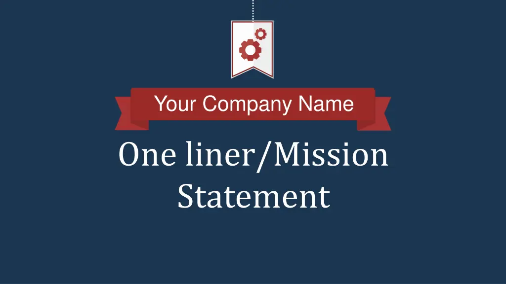 your company name one liner mission statement