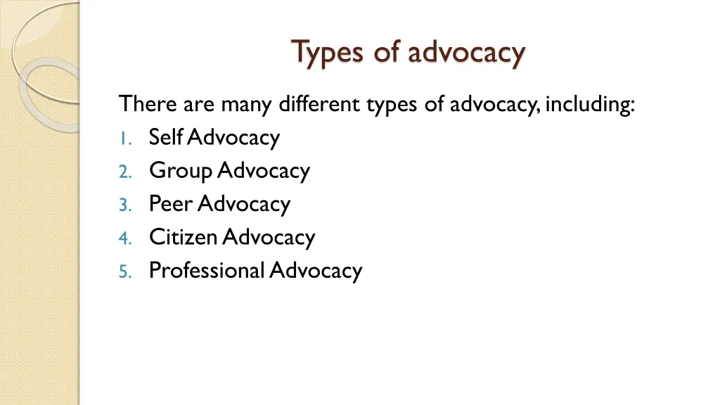 types of advocacy