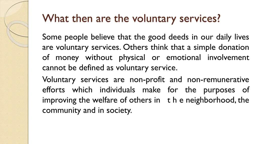 what then are the voluntary services