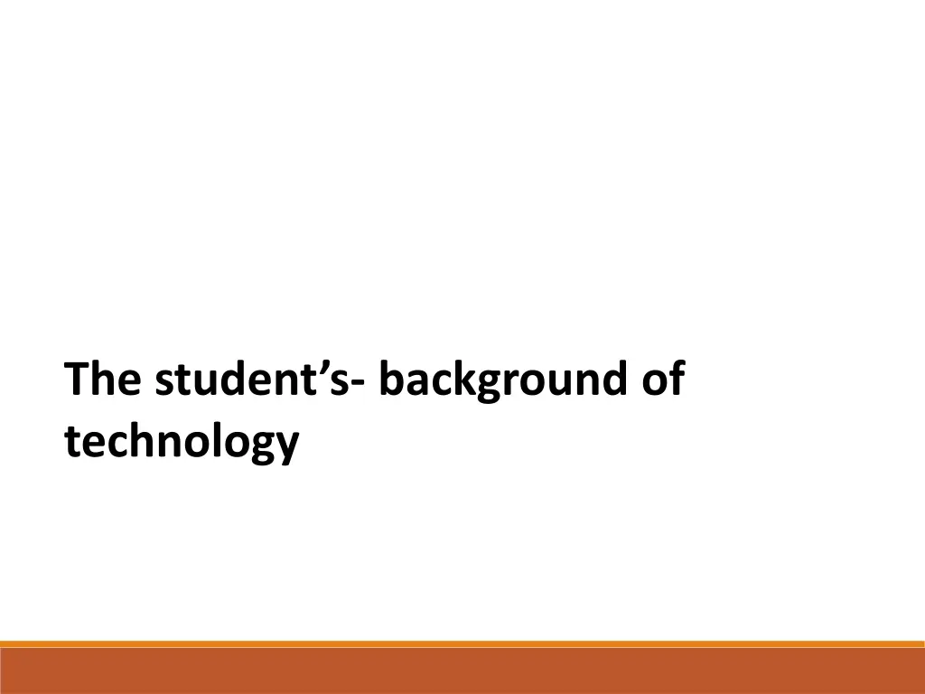 the student s background of technology