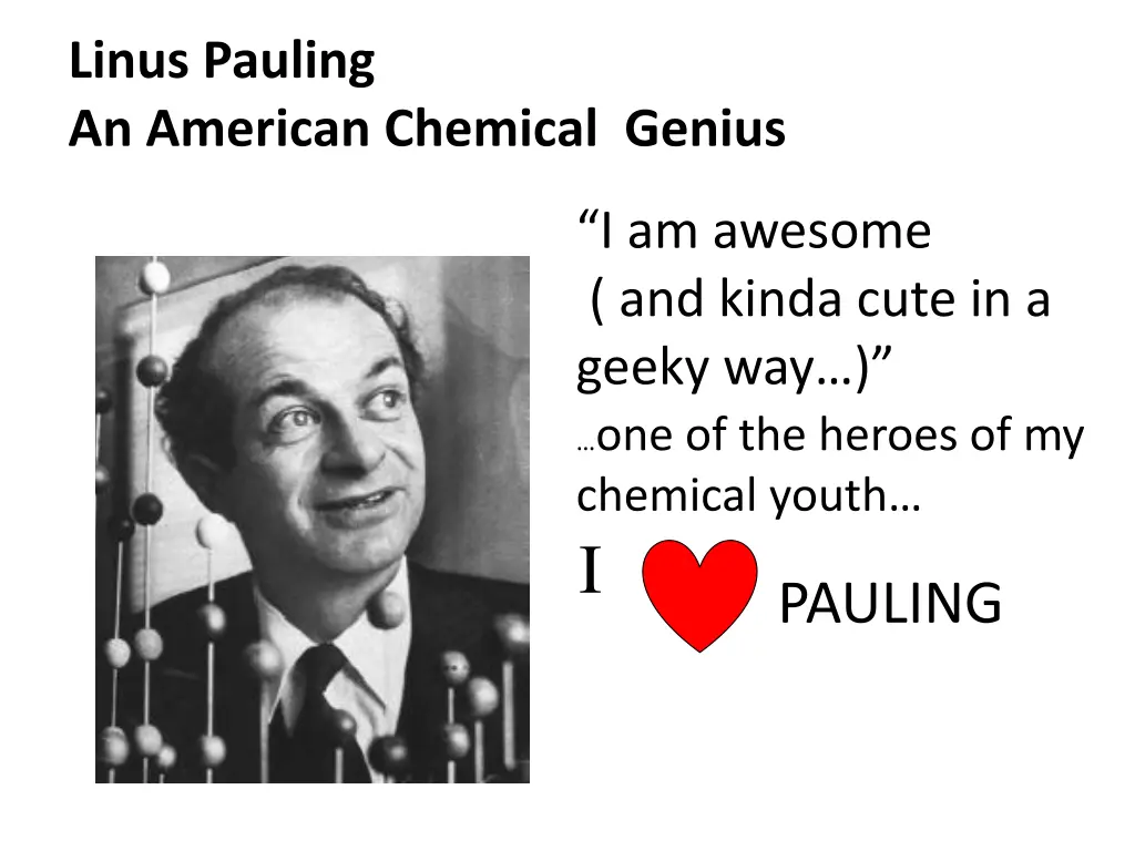 linus pauling an american chemical genius