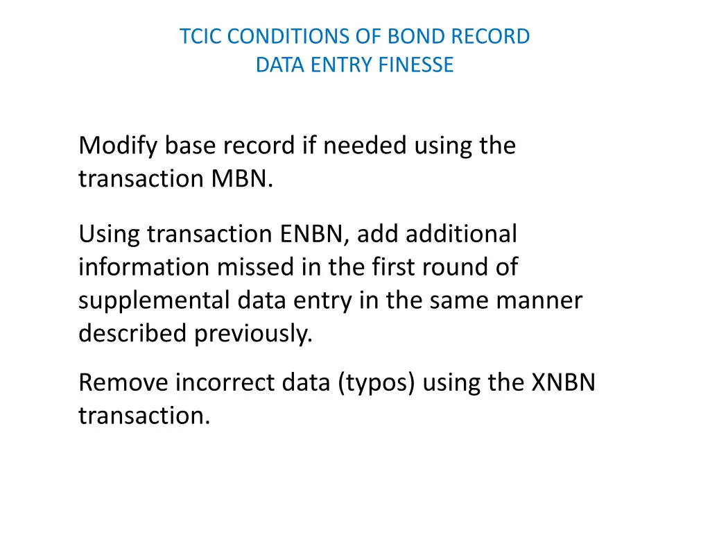 tcic conditions of bond record data entry finesse 1