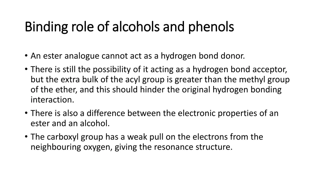 binding role of alcohols and phenols binding role 3