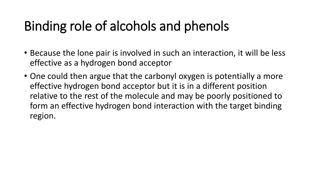 binding role of alcohols and phenols binding role 5