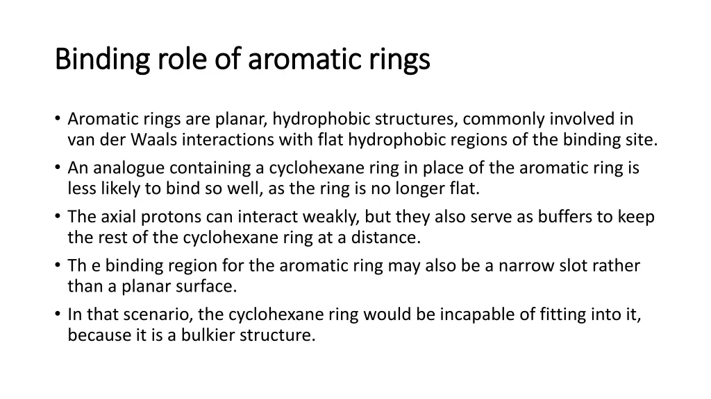 binding role of aromatic rings binding role