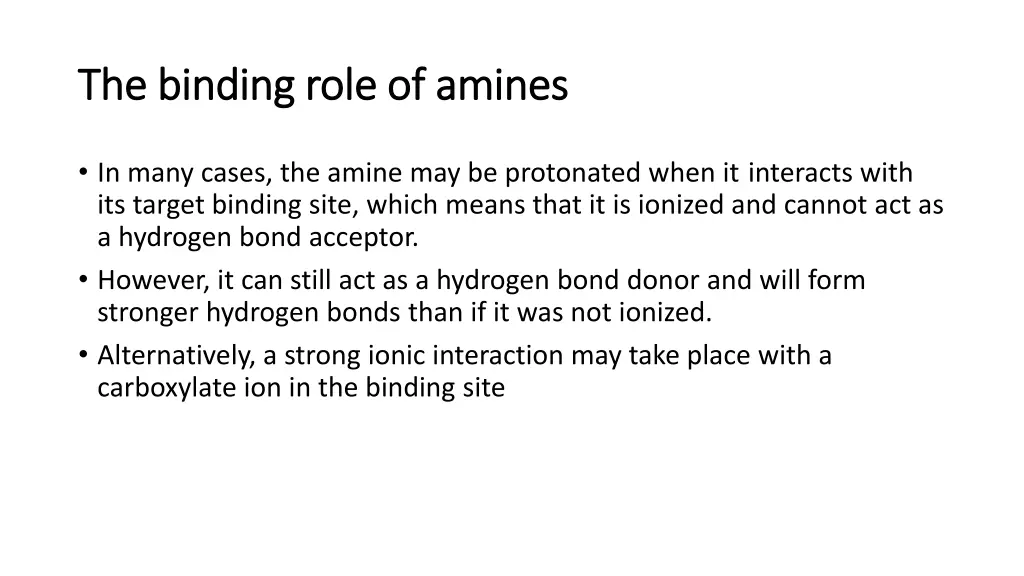 the binding role of amines the binding role 2