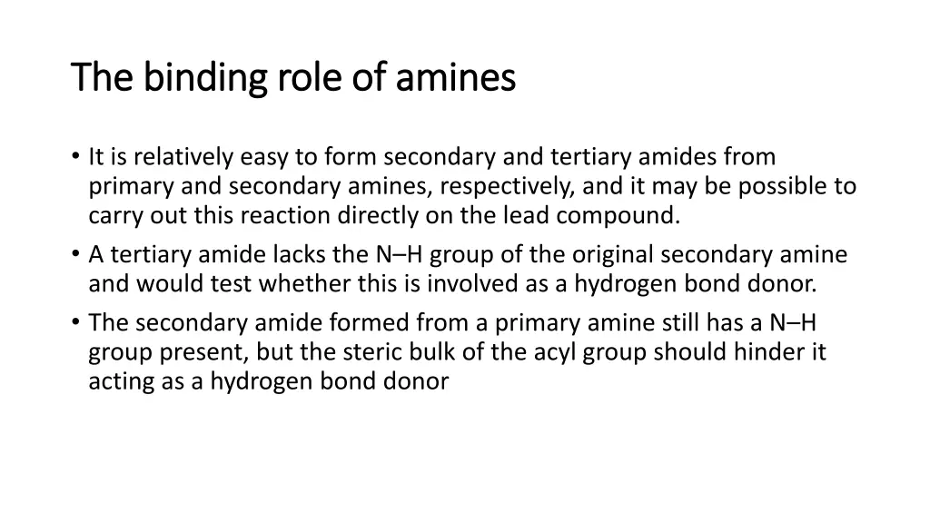 the binding role of amines the binding role 6