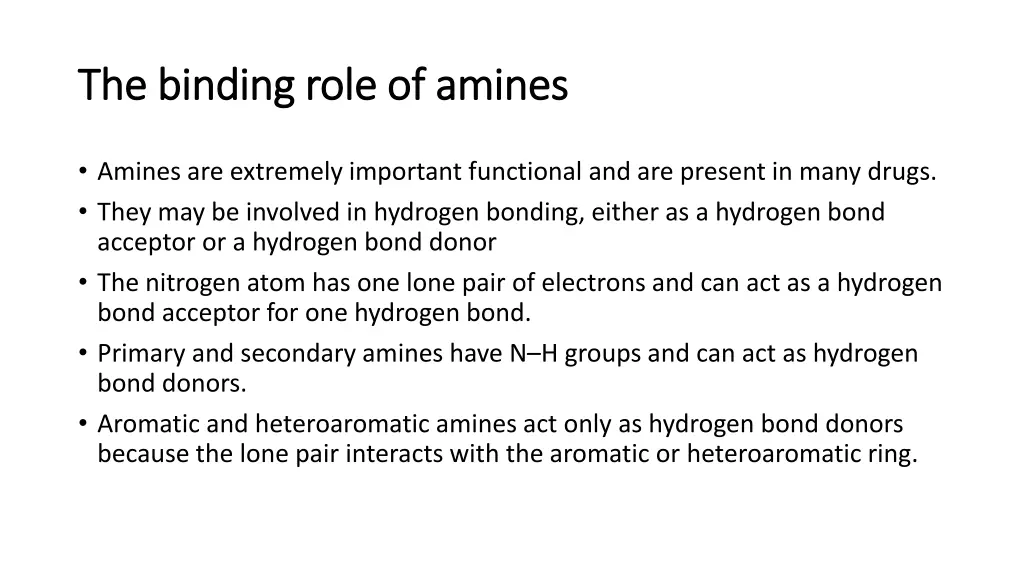 the binding role of amines the binding role