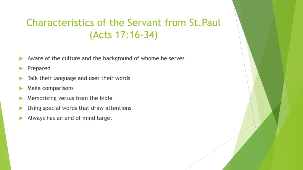 characteristics of the servant from st paul acts 1