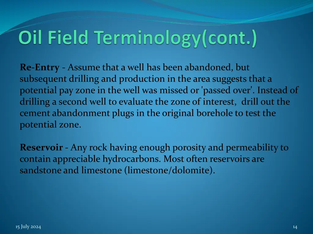 re entry assume that a well has been abandoned