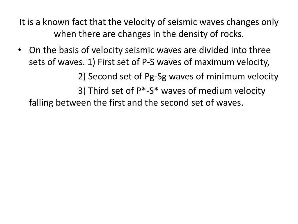 it is a known fact that the velocity of seismic