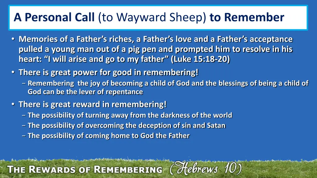 a personal call to wayward sheep to remember 1