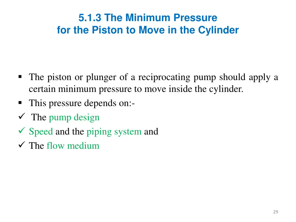 5 1 3 the minimum pressure for the piston to move