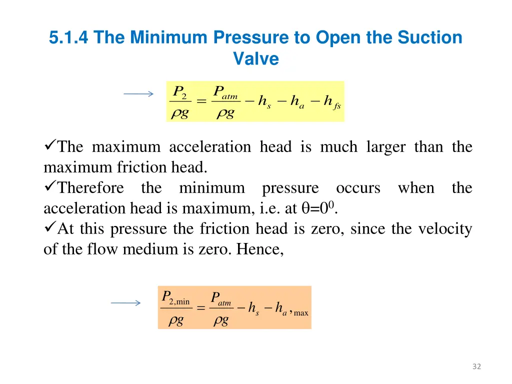 5 1 4 the minimum pressure to open the suction