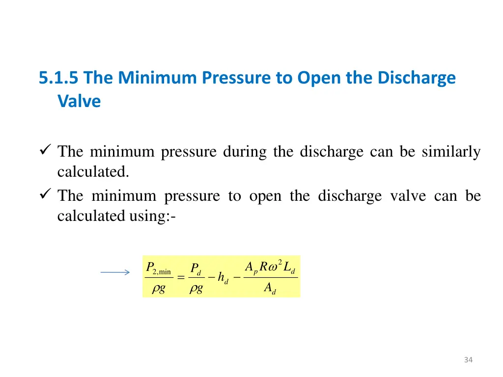 5 1 5 the minimum pressure to open the discharge