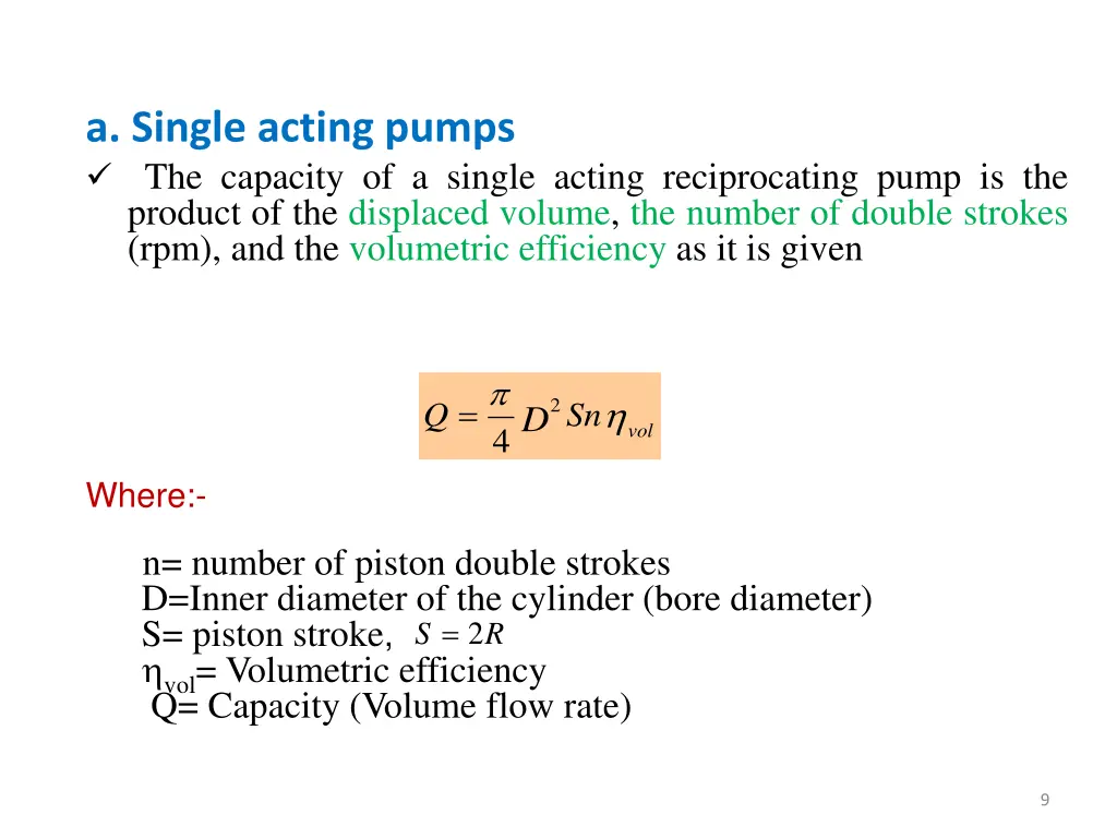 a single acting pumps the capacity of a single