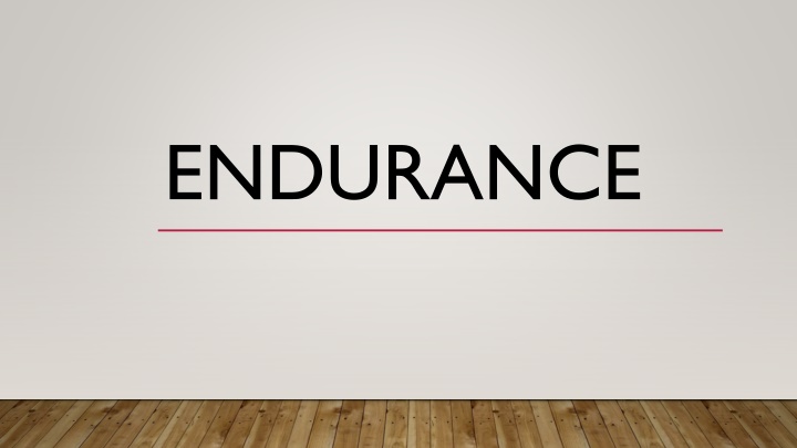 endurance