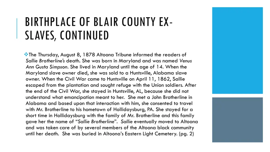 birthplace of blair county ex slaves continued