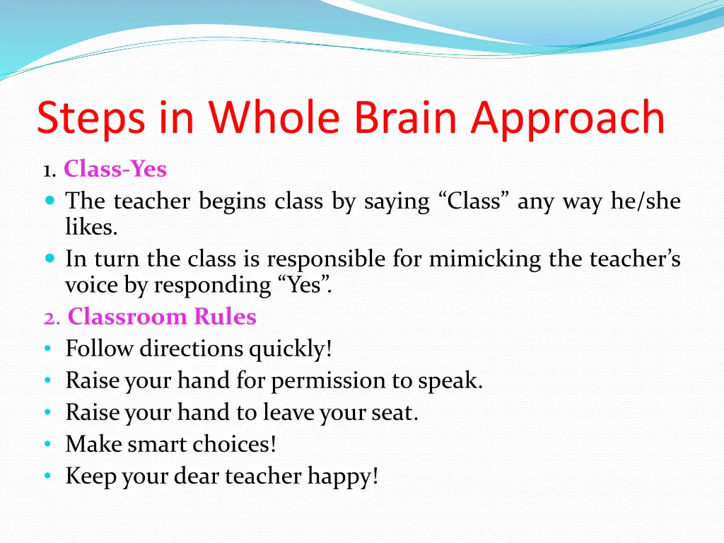 steps in whole brain approach