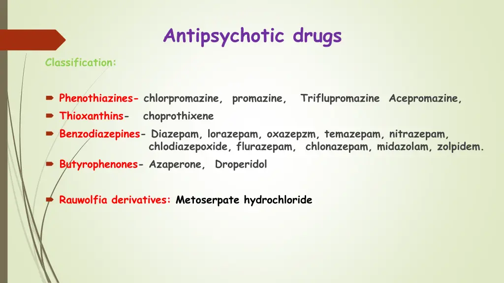 antipsychotic drugs