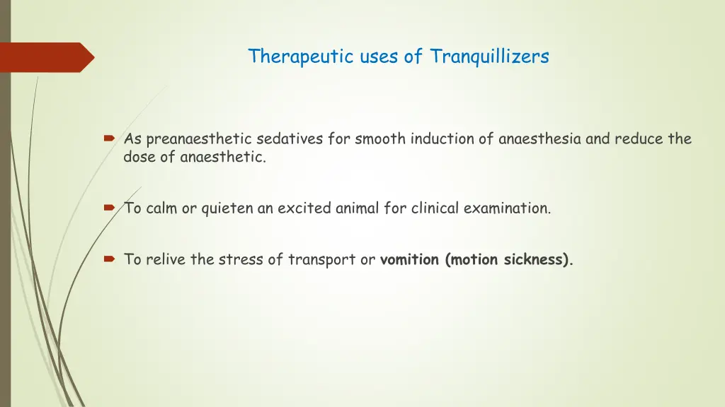 therapeutic uses of tranquillizers