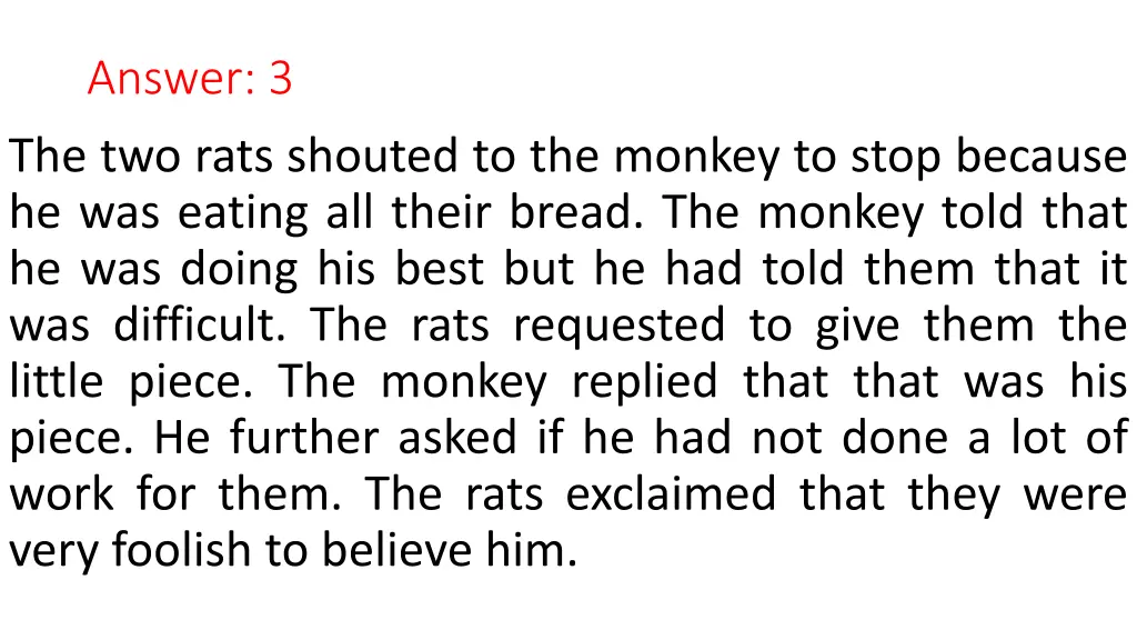 answer 3 the two rats shouted to the monkey