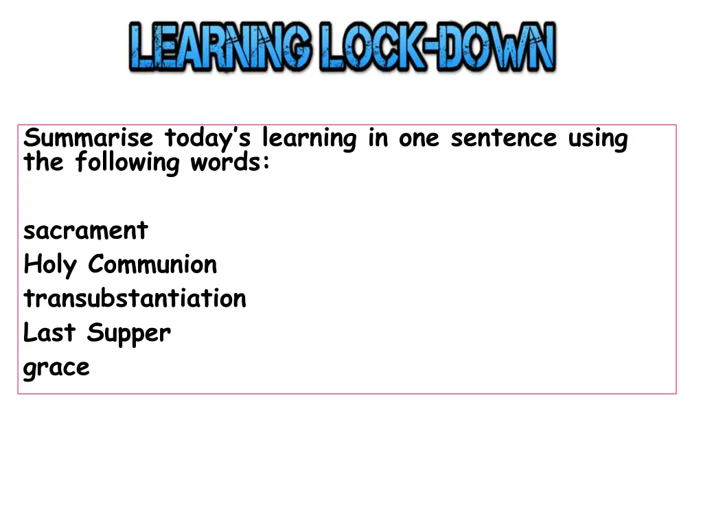 summarise today s learning in one sentence using